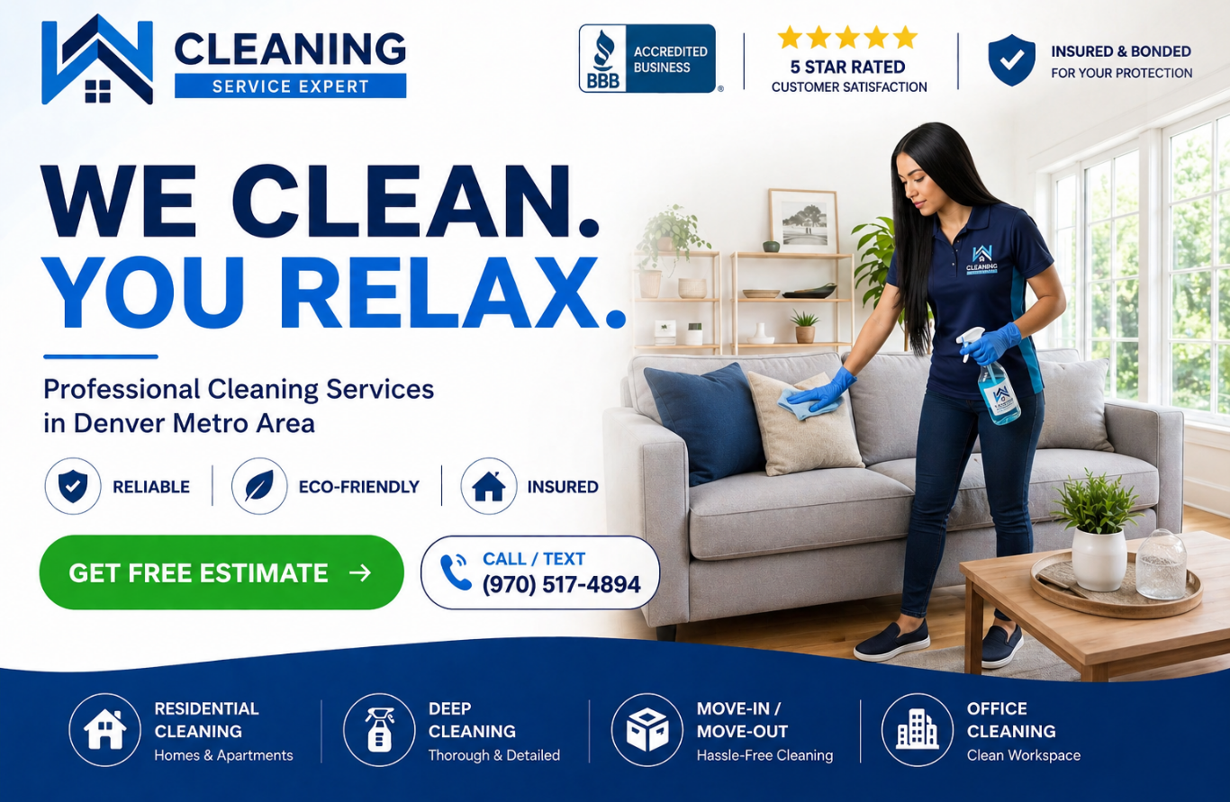 Cleaning Service Expert branded hero banner — professional cleaner in uniform with WE CLEAN. YOU RELAX. headline, BBB Accredited, 5-Star rated, insured and bonded, Denver Metro cleaning services